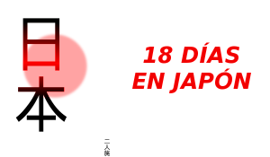18 DÍAS EN JAPÓN - Nuestra guía de viaje